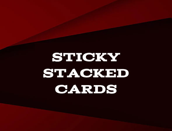 Sticky Stacked Cards